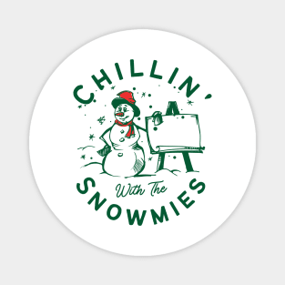 Chillin' with the Snowmies Magnet